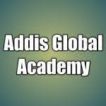 Addis Global Academy Job Vacancy 2021